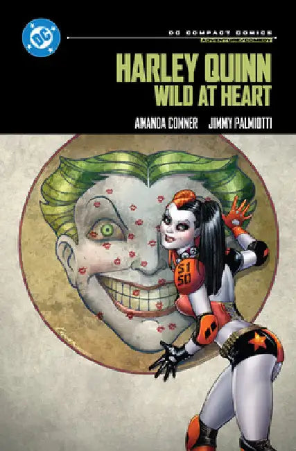 Harley Quinn: Wild at Heart: DC Compact Comics Edition by Amanda Conner