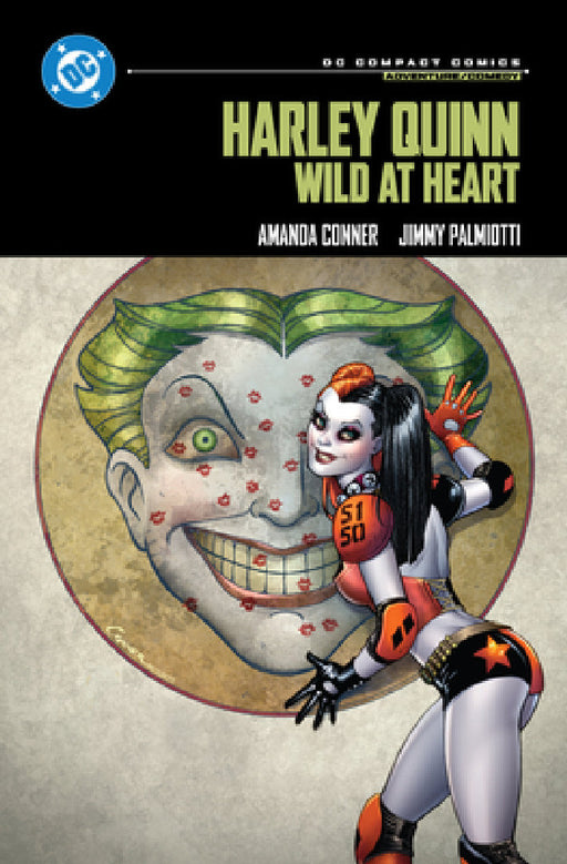 Harley Quinn: Wild at Heart: DC Compact Comics Edition by Amanda Conner, Jimmy Palmiotti