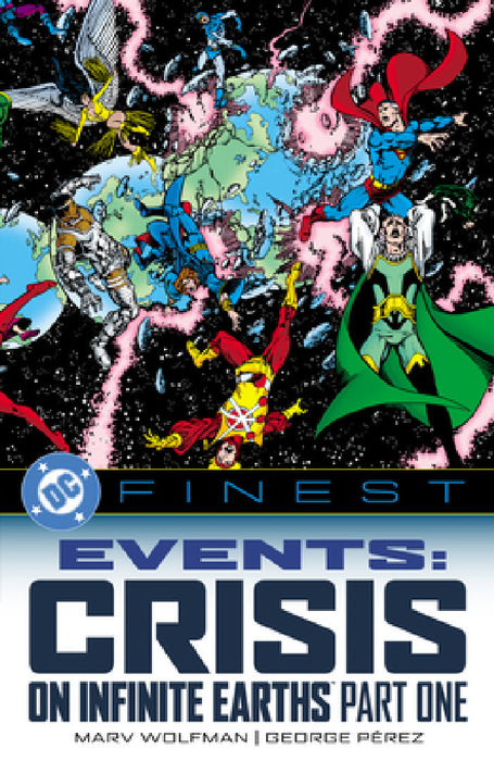 DC Finest: Events: Crisis on Infinite Earths Part One by Marv Wolfman, George Pérez