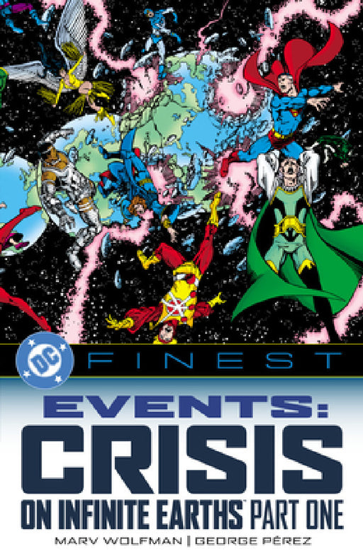 DC Finest: Events: Crisis on Infinite Earths Part One by Marv Wolfman, George Pérez