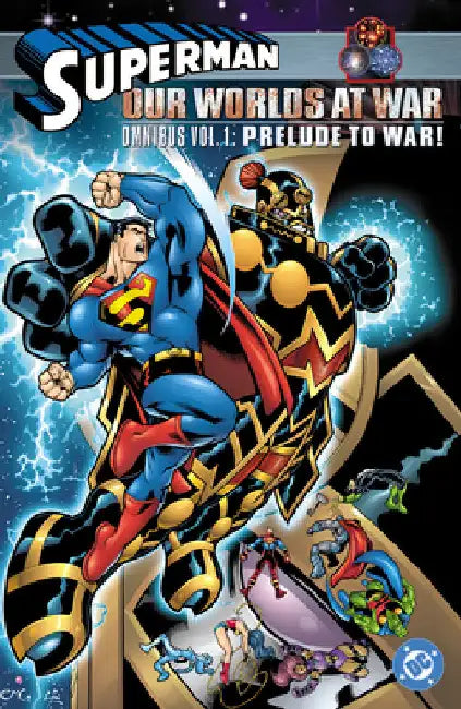 Superman: Our Worlds at War Omnibus Vol. 1: Prelude to War! by Joe Kelly