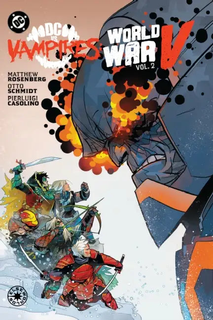DC vs. Vampires: World War V Vol. 2 by Matthew Rosenberg, Shane McCarthy, Otto Schmidt