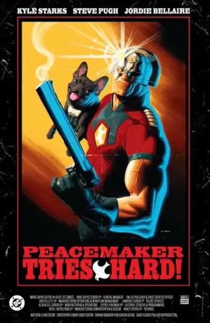 Peacemaker Tries Hard! by Kyle Starks, Steve Pugh