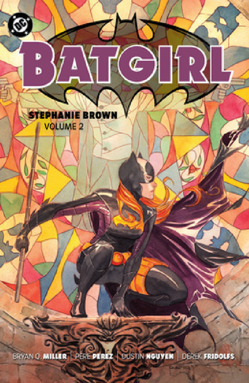 Batgirl: Stephanie Brown Vol. 2 (2025 Edition) by Bryan Q. Miller, Pere Perez, Dustin Nguyen