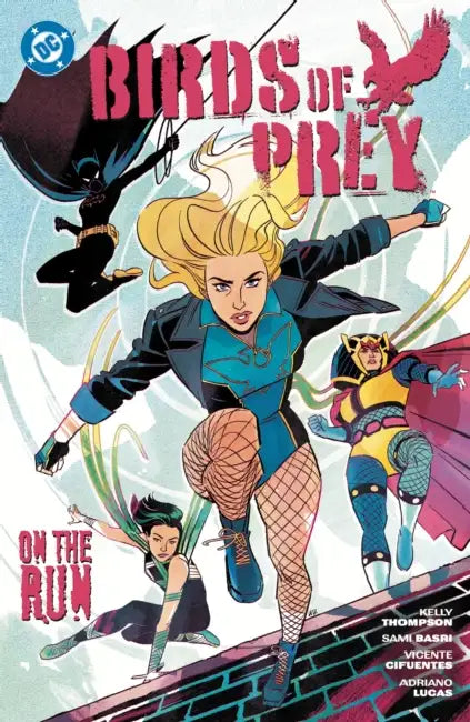 Birds of Prey Vol. 4: On the Run by Kelly Thompson