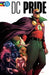 DC Pride: The Heart Wants by Tim Sheridan, Josh Trujillo, Sara Soler Ester