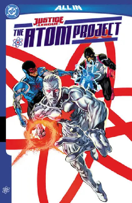 Justice League: The Atom Project by John Ridley