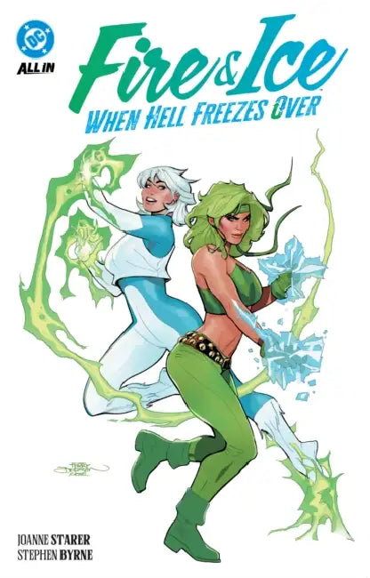 Fire & Ice: When Hell Freezes Over by Joanne Starer, Stephen Byrne