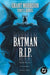 Batman R.I.P. (New Edition) by Grant Morrison, Lee Garbett, Tony Daniel