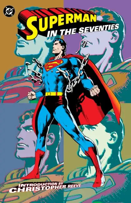 Superman in the Seventies (New Edition) by Len Wein, Denny O'Neil, Elliot Maggin