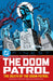 DC Finest: The Doom Patrol: The Death of the Doom Patrol! by Various, Various