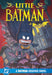 Little Batman: Month One by Morgan Evans