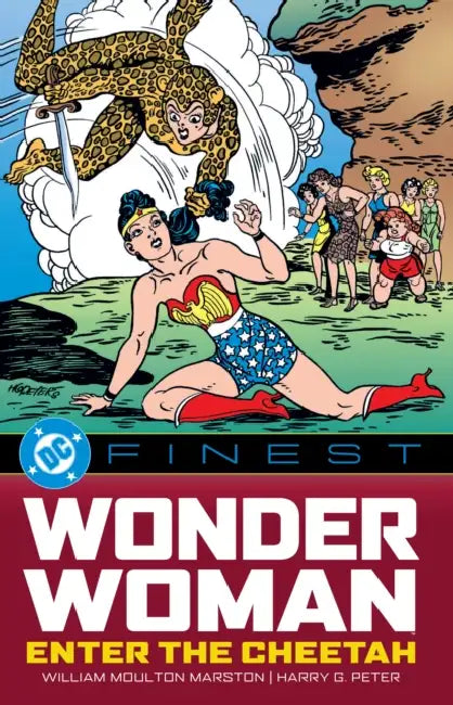 DC Finest: Wonder Woman: Enter the Cheetah by William Moulton Marston, Alice Marble, H. G. Peter