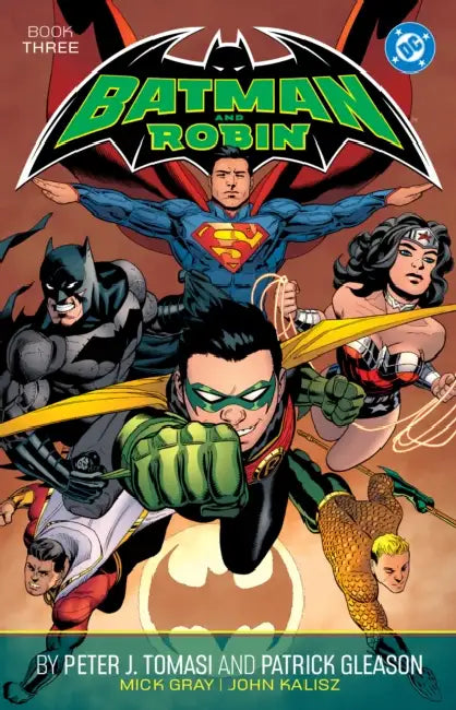 Batman and Robin by Peter J. Tomasi and Patrick Gleason Book Three by Peter J. Tomasi, Patrick Gleason, Doug Mahnke