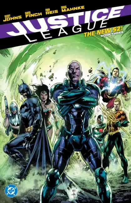 Justice League: The New 52 Book Three by Geoff Johns, Ivan Reis, David Finch