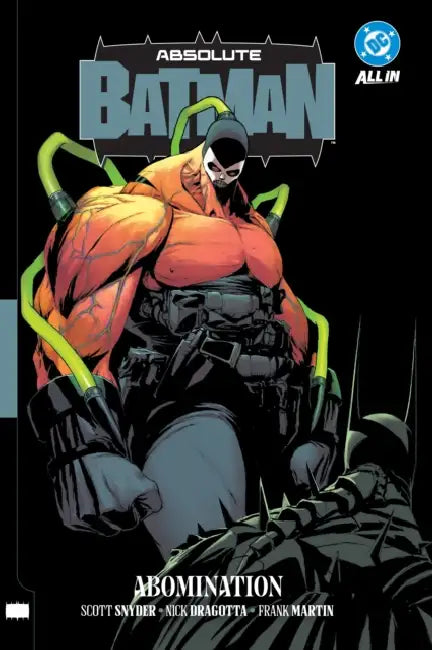 Absolute Batman Vol. 2: Abomination by Scott Snyder, Marcos Martin, Nick Dragotta