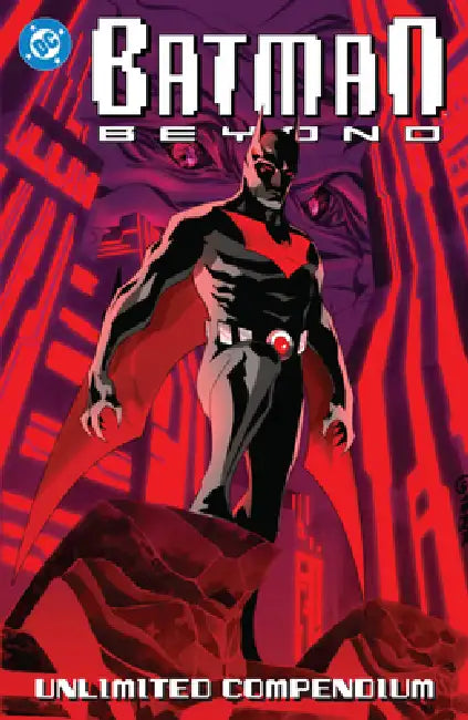 Batman Beyond: Unlimited Compendium by Adam Beechen, Dustin Nguyen