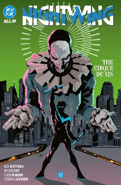 Nightwing Vol. 3: The Cirque Du Sin by Dan Watters, Dexter Soy