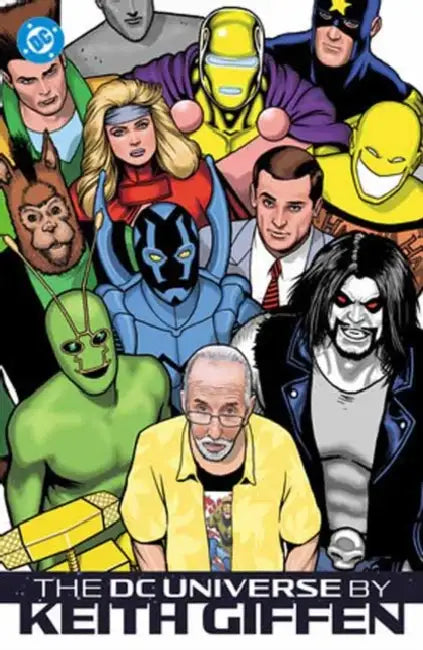 The DC Universe by Keith Giffen by Keith Giffen