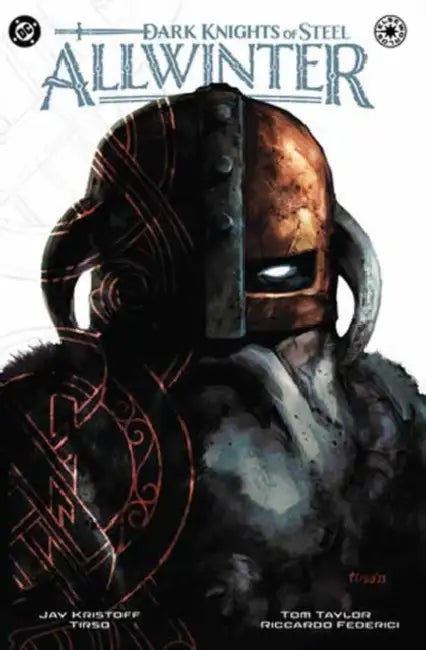 Dark Knights of Steel: Allwinter by Jay Kristoff, Tirso Cons