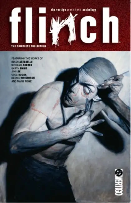 Flinch: The Complete Collection by Brian Azzarello, Greg Rucka, Bill Willingham