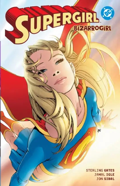 Supergirl: Bizarrogirl (New Edition) by Sterling Gates, Various