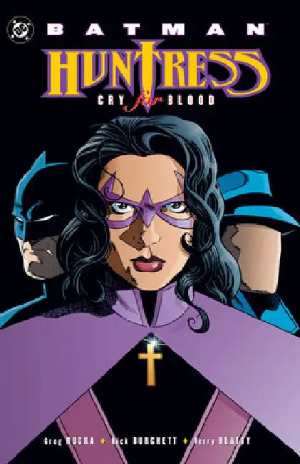 Batman: Huntress - Cry for Blood (2025 Edition) by Greg Rucka