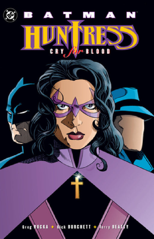 Batman: Huntress - Cry for Blood (2025 Edition) by Greg Rucka, Rick Burchett