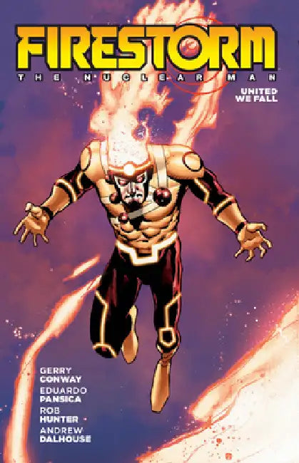 Firestorm: The Nuclear Man (2026 Edition) by Gerry Conway, Eduardo Pansica