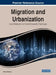 Migration and Urbanization: Local Solutions for Global Economic Challenges by Denis Ushakov