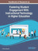 Handbook of Research on Fostering Student Engagement With Instructional Technology in Higher Education by Emtinan Alqurashi