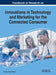 Handbook of Research on Innovations in Technology and Marketing for the Connected Consumer by Sumesh Singh Dadwal
