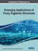 Handbook of Research on Emerging Applications of Fuzzy Algebraic Structures by Chiranjibe Jana