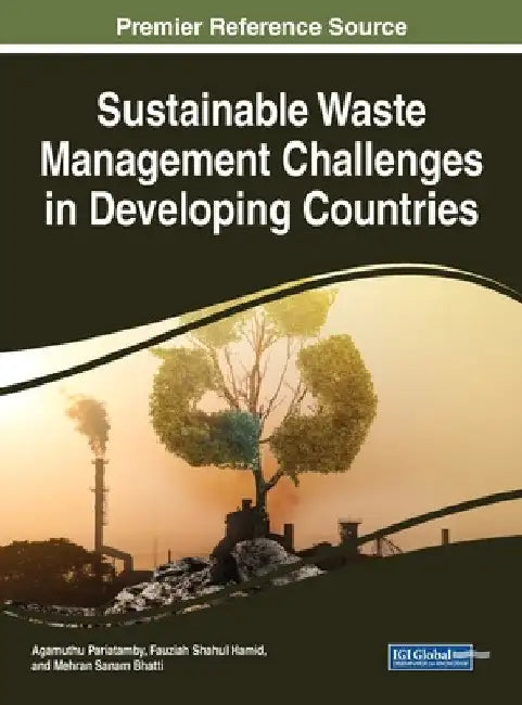 Sustainable Waste Management Challenges in Developing Countries by Agamuthu Pariatamby