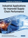 Handbook of Research on Industrial Applications for Improved Supply Chain Performance by Jorge Luis García-Alcaraz