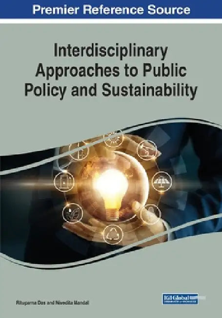 Interdisciplinary Approaches to Public Policy and Sustainability by Rituparna Das