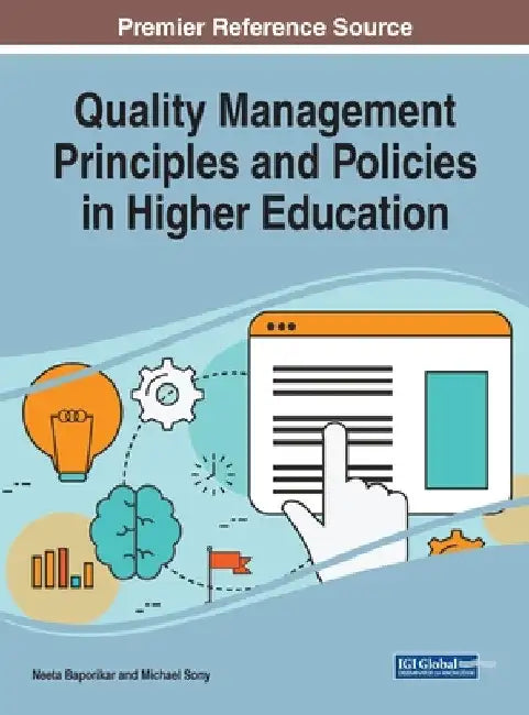 Quality Management Principles and Policies in Higher Education by Neeta Baporikar