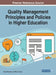 Quality Management Principles and Policies in Higher Education by Neeta Baporikar