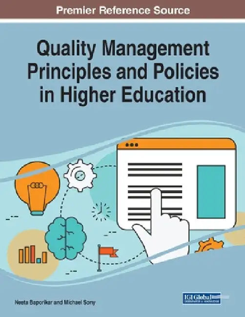 Quality Management Principles and Policies in Higher Education by Neeta Baporikar