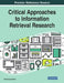 Critical Approaches to Information Retrieval Research by Muhammad Sarfraz