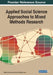 Applied Social Science Approaches to Mixed Methods Research by Mette Lise Baran