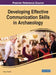 Developing Effective Communication Skills in Archaeology by Enrico Proietti