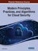 Modern Principles, Practices, and Algorithms for Cloud Security by Brij B. Gupta