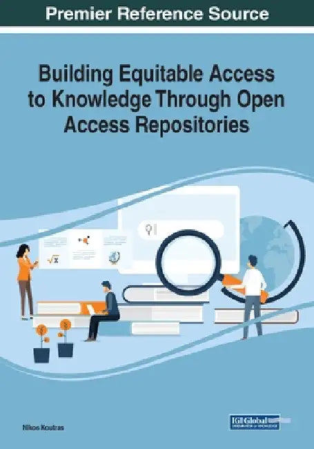 Building Equitable Access to Knowledge Through Open Access Repositories by Nikos Koutras