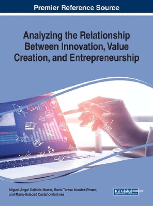 Analyzing the Relationship Between Innovation, Value Creation, and Entrepreneurship by Miguel-Ángel Galindo-Martín, Maria-Teresa Mendez-Picazo, María-Soledad Castaño-Martínez
