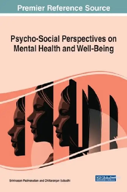 Psycho-Social Perspectives on Mental Health and Well-Being by Srinivasan Padmanaban