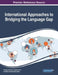 International Approaches to Bridging the Language Gap by Cristina-Aránzazu Huertas-Abril