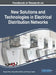 Handbook of Research on New Solutions and Technologies in Electrical Distribution Networks by Baseem Khan
