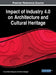 Impact of Industry 4.0 on Architecture and Cultural Heritage by Cecilia Maria Bolognesi