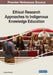 Ethical Research Approaches to Indigenous Knowledge Education by Ntokozo Mthembu